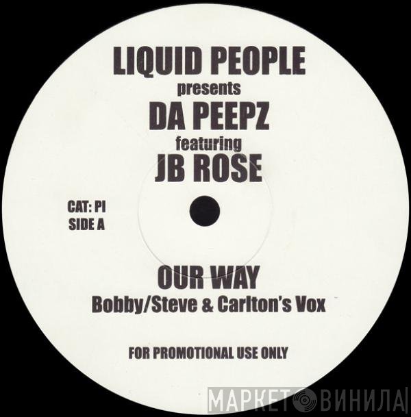 Liquid People, JB Rose, Da Peepz - Our Way