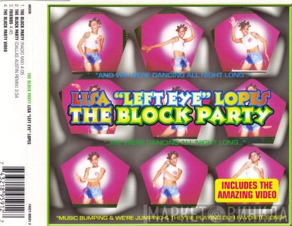 Lisa "Left Eye" Lopes - The Block Party