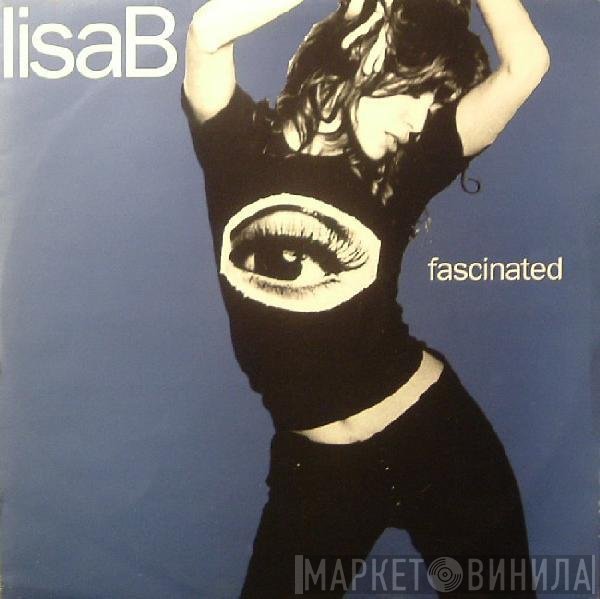 Lisa B - Fascinated