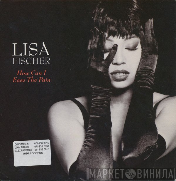 Lisa Fischer - How Can I Ease The Pain