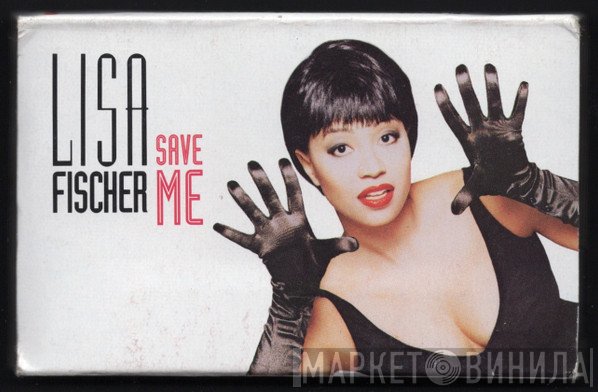 Lisa Fischer  - Save Me
