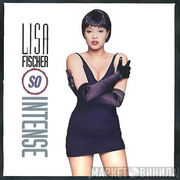 Lisa Fischer - So Intense