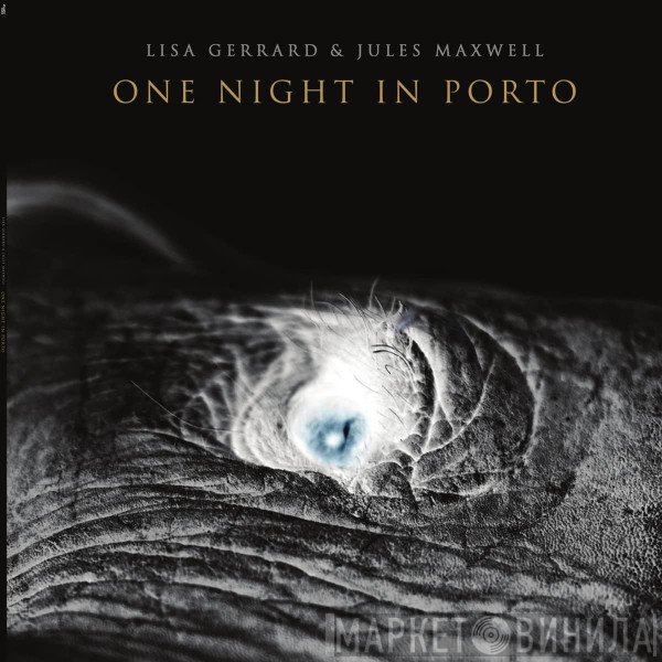 Lisa Gerrard & Jules Maxwell  - One Night In Porto