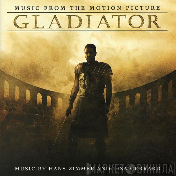 Lisa Gerrard, Hans Zimmer - Gladiator (Music From The Motion Picture)