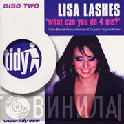 Lisa Lashes - What Can You Do 4 Me?