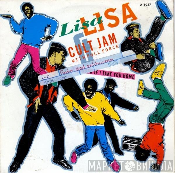 Lisa Lisa &amp; Cult Jam, Full Force - I Wonder If I Take You Home