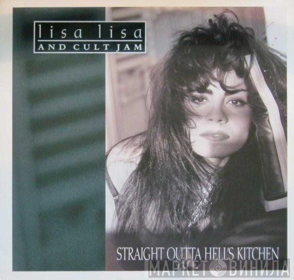 Lisa Lisa &amp; Cult Jam - Straight Outta Hell's Kitchen