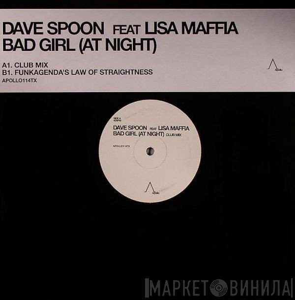 Lisa Maffia, Dave Spoon - Bad Girl (At Night)