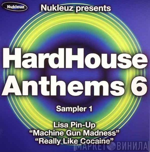 Lisa Pin-Up - HardHouse Anthems 6 - Sampler 1