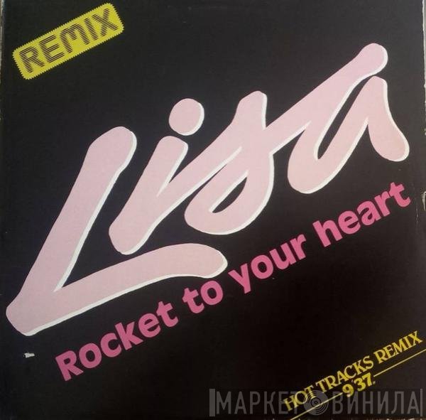 Lisa  - Rocket To Your Heart (Hot Tracks Remix)