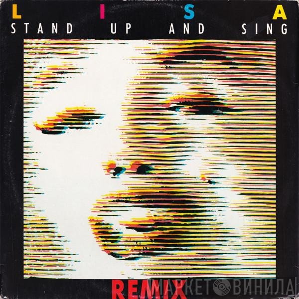 Lisa  - Stand Up And Sing (Remix)