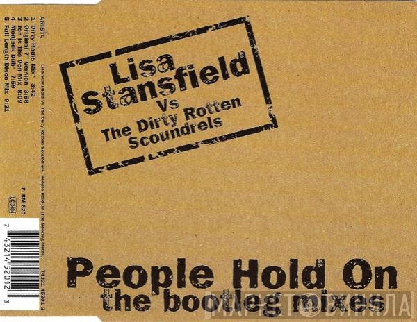 Lisa Stansfield, Dirty Rotten Scoundrels - People Hold On (The Bootleg Mixes)