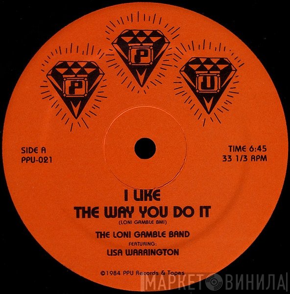 Lisa Warrington, The Loni Gamble Band - I Like The Way You Do It