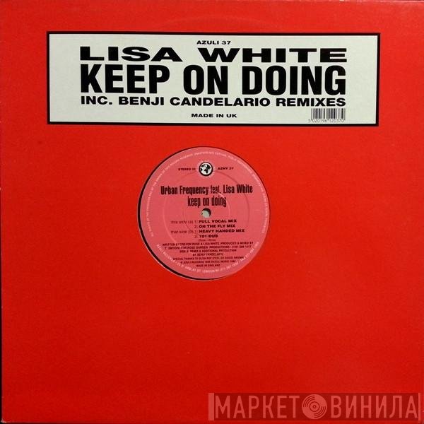 Lisa White, Urban Frequency - Keep On Doing