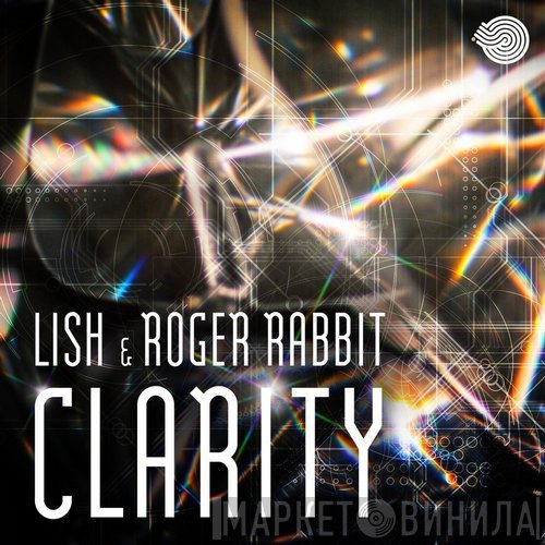 Lish & Roger Rabbit   - Clarity