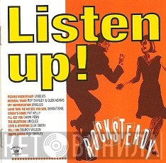  - Listen Up! Rocksteady