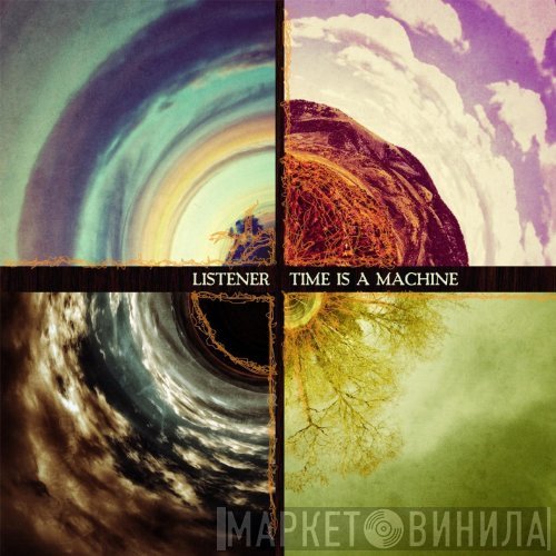Listener  - Time Is A Machine