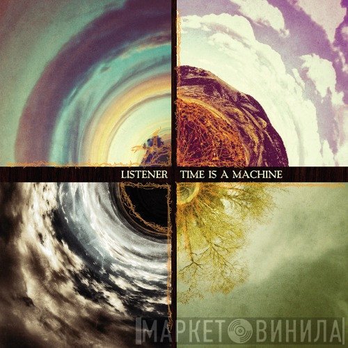Listener  - Time Is A Machine
