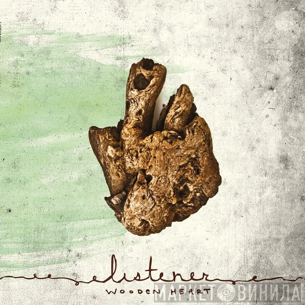 Listener - Wooden Heart