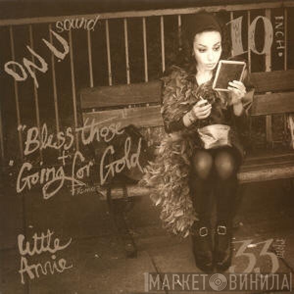 Little Annie - Bless Those + Going For Gold Re-Mixes
