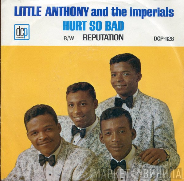 Little Anthony & The Imperials  - Hurt So Bad / Reputation
