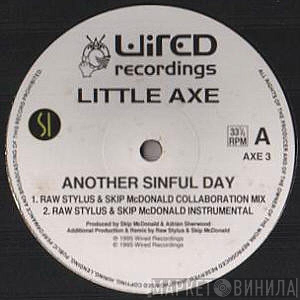 Little Axe - Another Sinful Day