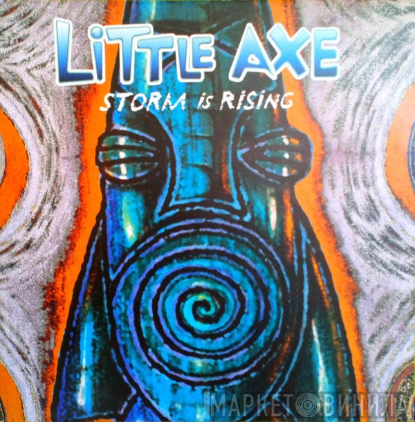 Little Axe - Storm Is Rising