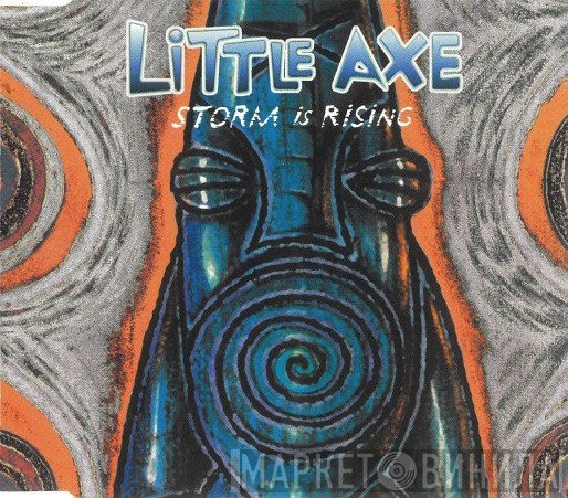 Little Axe  - Storm Is Rising