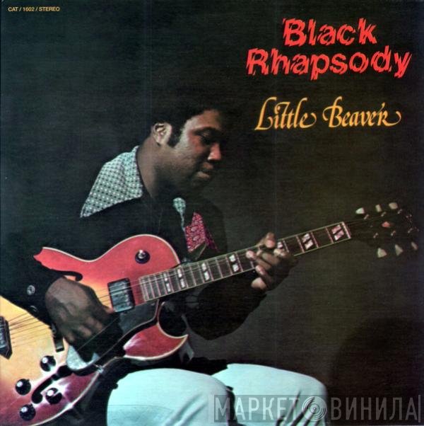 Little Beaver  - Black Rhapsody