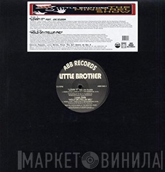 Little Brother  - Lovin' It / Hold On (Tellin Me)