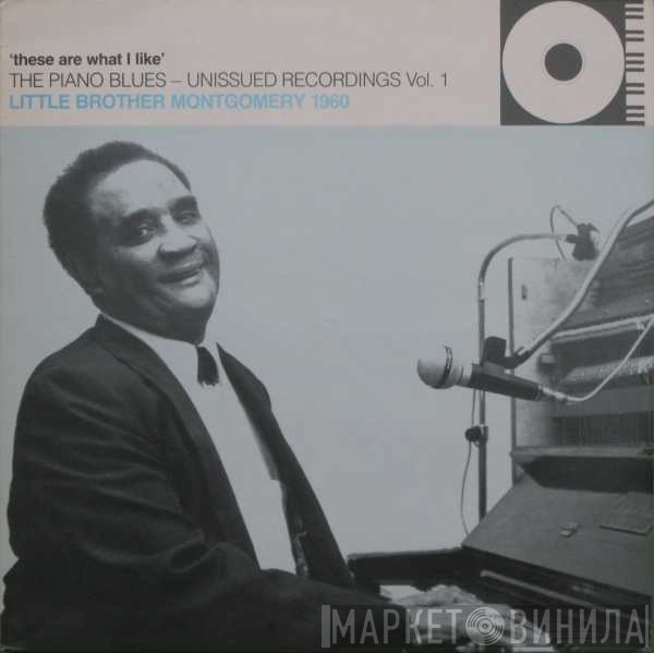 Little Brother Montgomery - 'These Are What I Like' Little Brother Montgomery 1960