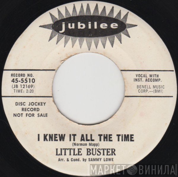 Little Buster - I Knew It All The Time / T.C.B. (Take Care Of Business)