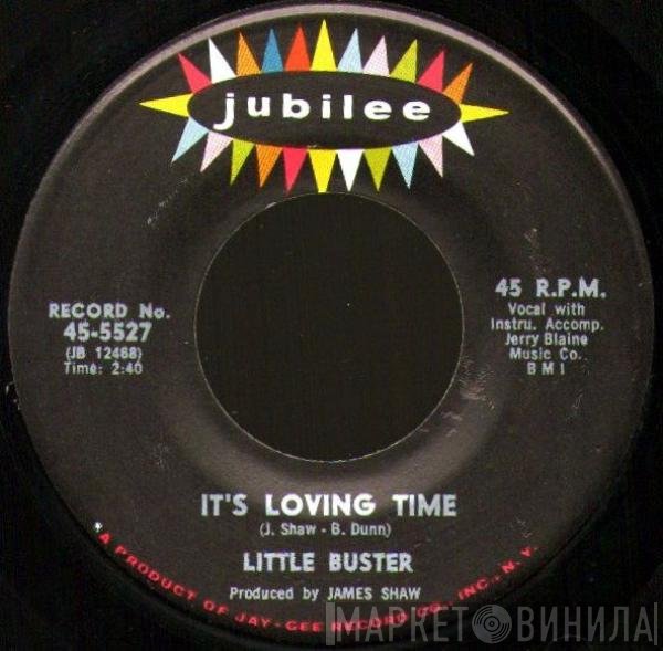 Little Buster  - It's Loving Time