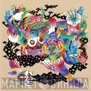 Little Dragon  - Machine Dreams