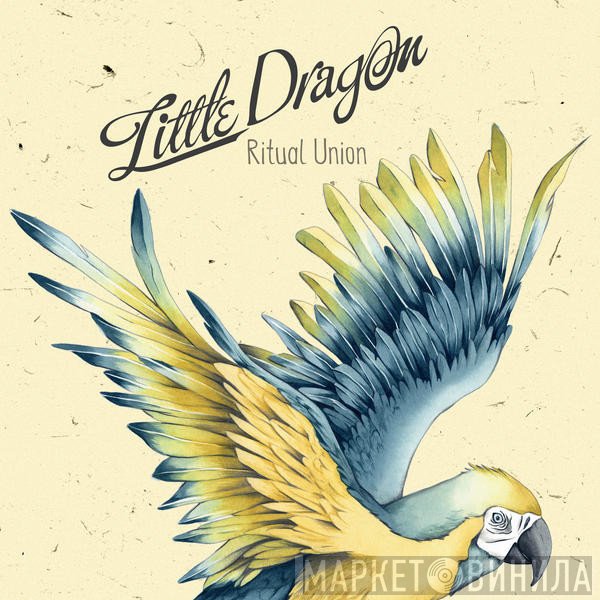 Little Dragon  - Ritual Union