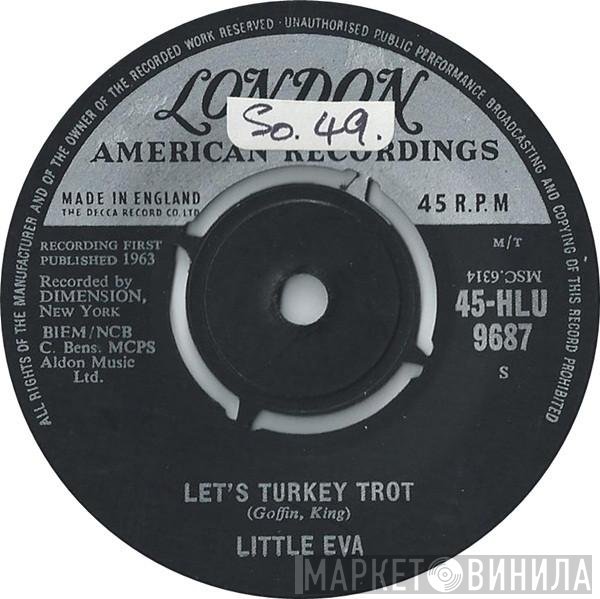 Little Eva - Let's Turkey Trot / Old Smokey Locomotion