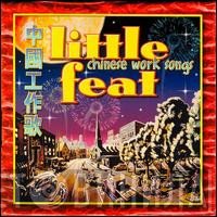 Little Feat - Chinese Worksongs
