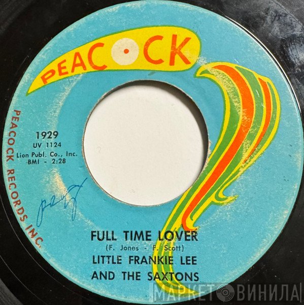 Little Frankie Lee And The Saxtons - Full Time Lover / Don't Make Me Cry