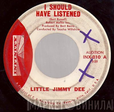 Little Jimmy Dee - I Should Have Listened / I Went On