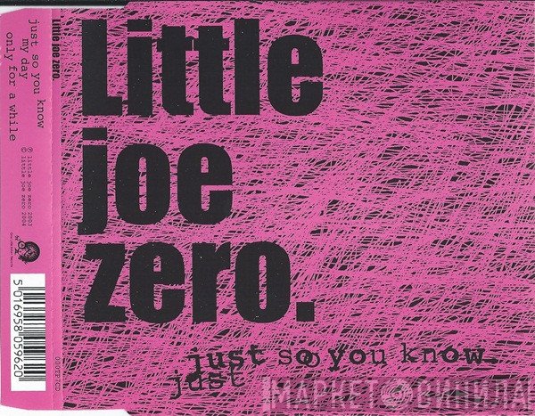 Little Joe Zero - Just So You Know