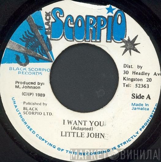 Little John - I Want You