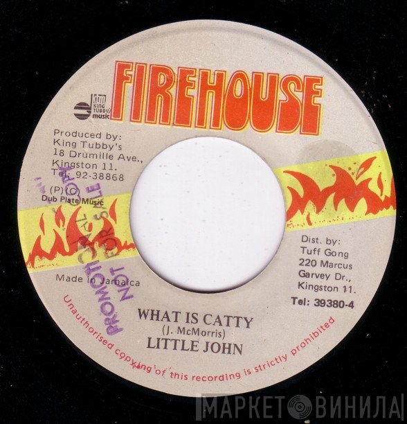 Little John - What Is Catty