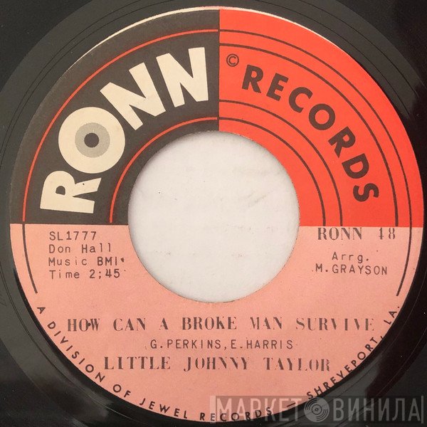 Little Johnny Taylor - How Can A Broke Man Survive