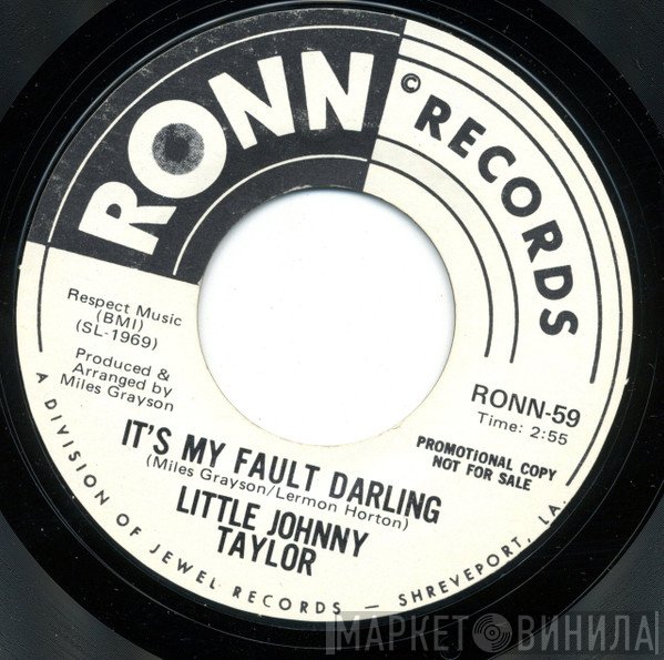 Little Johnny Taylor - It's My Fault Darling