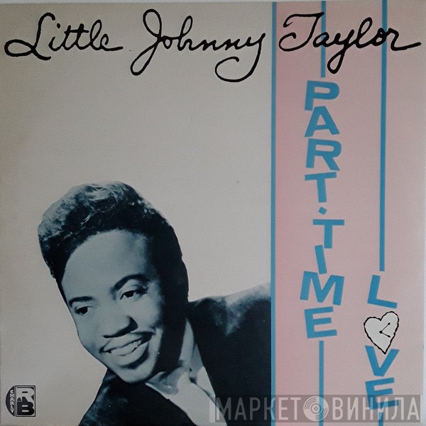 Little Johnny Taylor - Part Time Love