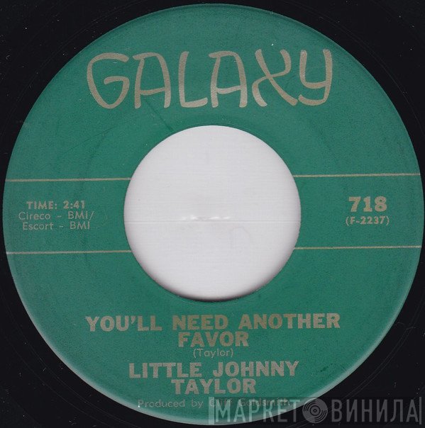 Little Johnny Taylor - You'll Need Another Favor