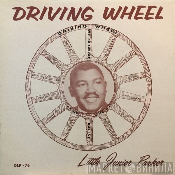 Little Junior Parker  - Driving Wheel