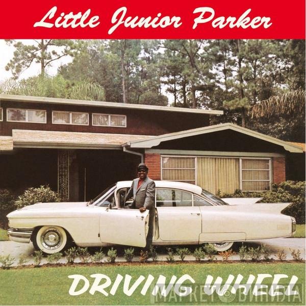 Little Junior Parker  - Driving Wheel