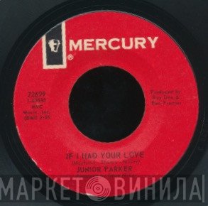 Little Junior Parker - I Can't Put My Finger On It / If I Had Your Love