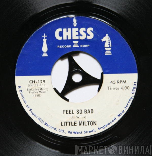 Little Milton, Mitty Collier - Feel So Bad / I Had A Talk With My Man